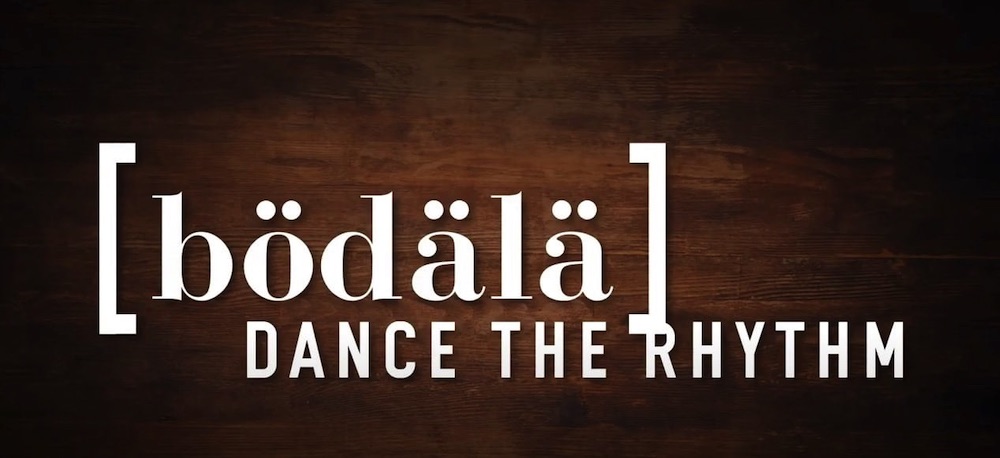 Bödälä – Dance the Rhythm Film